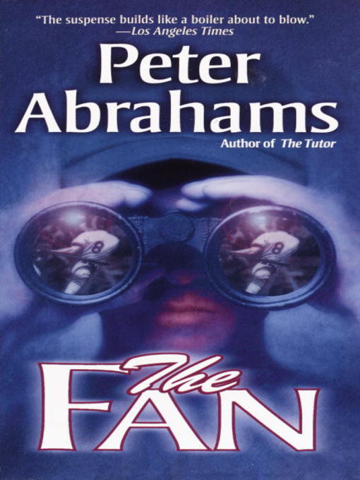 Title details for The Fan by Peter Abrahams - Wait list